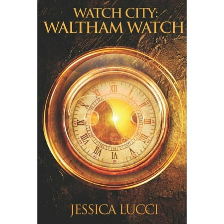 Watch City: Watch City: Waltham Watch (Other)