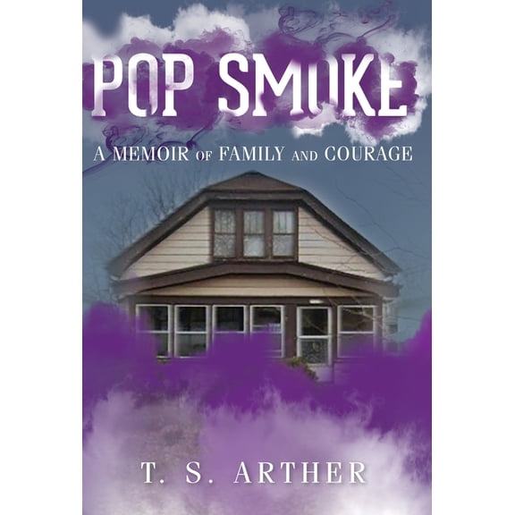 Pop Smoke: A Memoir of Family and Courage, (Hardcover)