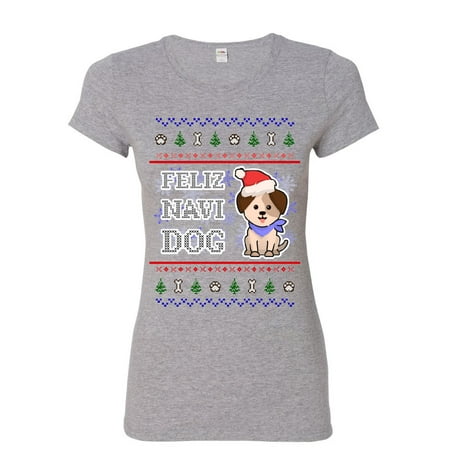 Tee Hunt Feliz Navi Dog Ugly Sweater Women's T-Shirt Christmas Xmas Pet Paws Pup Shirt, Gray, XX-Large