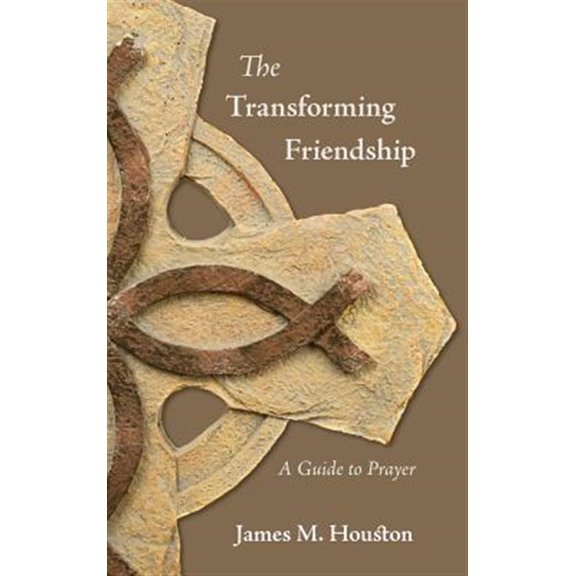 Pre-Owned The Transforming Friendship: A Guide to Prayer Hardcover