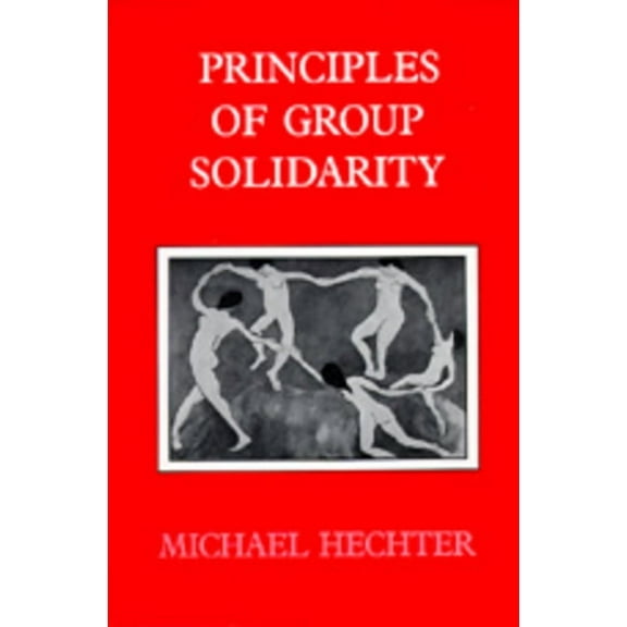 California Series on Social Choice and Political Economy: Principles of Group Solidarity (Series #11) (Edition 1) (Paperback)