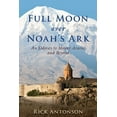 thumbnail image 1 of Pre-Owned Full Moon over Noah's Ark : An Odyssey to Mount Ararat and Beyond (Hardcover), 1 of 1