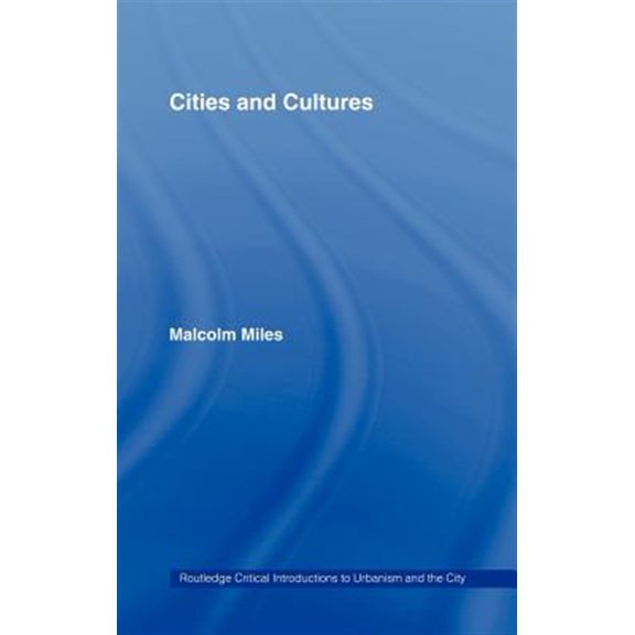 Pre-Owned Routledge Critical Introductions to Urba Cities and Cultures, (Hardcover)
