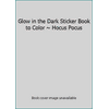 Glow in the Dark Sticker Book to Color ~ Hocus Pocus (Paperback - Used) 1403753059 9781403753052