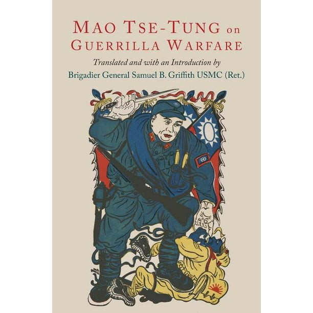 On Guerilla Warfare Mao Tse Tung On Guerilla Warfare Paperback Walmart Com