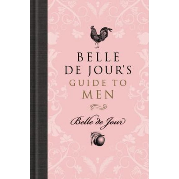 Pre-Owned Belle de Jour's Guide to Men (Hardcover) 1409113841 9781409113843