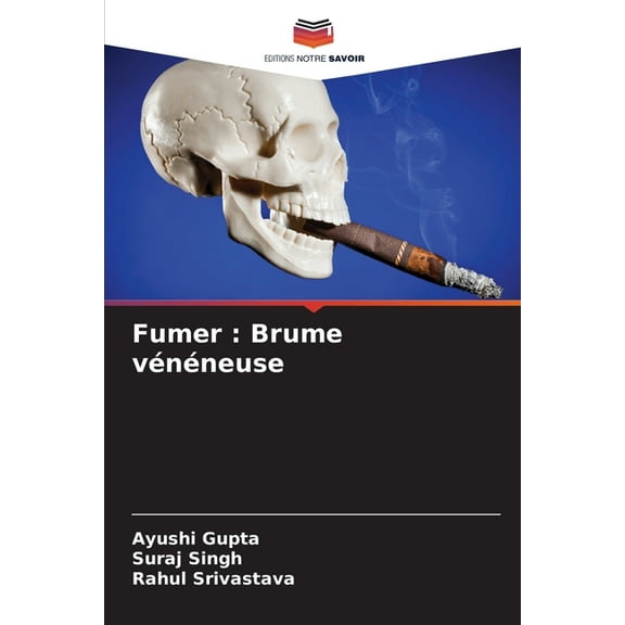 Fumer: Brume vénéneuse, (Paperback)