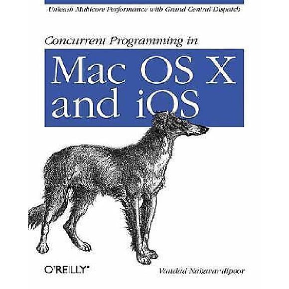 Programmation Simultanée dans Mac OS X et iOS, Libérez des Performances Multicœurs avec une Grande Distribution Centrale