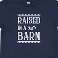 thumbnail image 4 of Inktastic RAISED in a BARN in White Boys or Girls Baby T-Shirt, 4 of 5