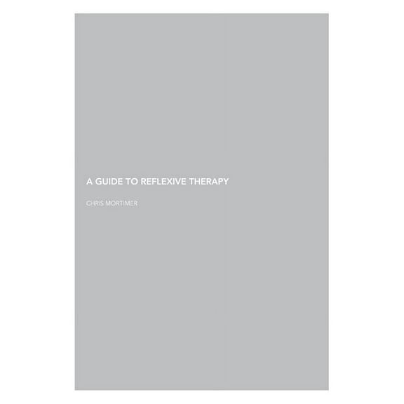 A Guide to Reflexive Therapy, (Paperback)