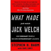 Pre-Owned What Made Jack Welch Jack Welch : How Ordinary People Become Extraordinary Leaders (Hardcover) 9780307337207