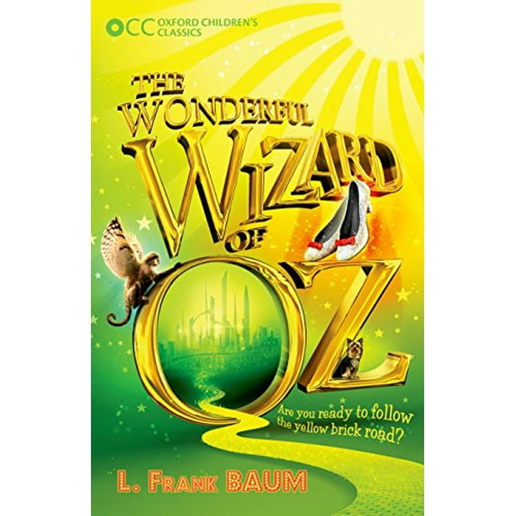 Pre-Owned The Wonderful Wizard of Oz (Oxford Children's Classics), 9780192738318, 0192738313, Paperback, Reprint edition