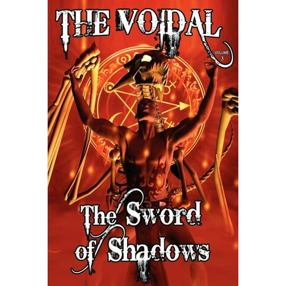 The Sword of Shadows (the Voidal Trilogy, Book 3), (Paperback)