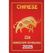 Chinese Horoscopes & Astrology Secre OX Chinese Horoscope 2025, Book 2, (Paperback)