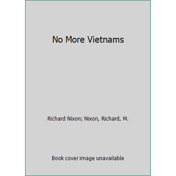 Pre-Owned No More Vietnams (Paperback) 0380701197 9780380701193