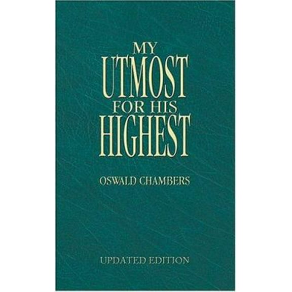 Pre-Owned My Utmost for His Highest (Paperback) 1586608290 9781586608293