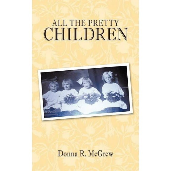 All the Pretty Children (Paperback)