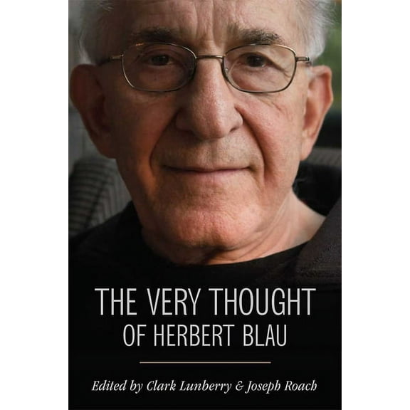 The Very Thought of Herbert Blau, (Hardcover)