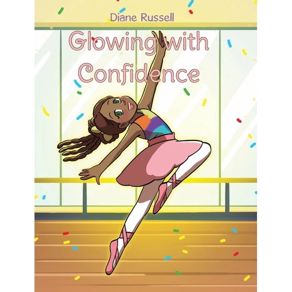 Glowing with Confidence, (Hardcover)