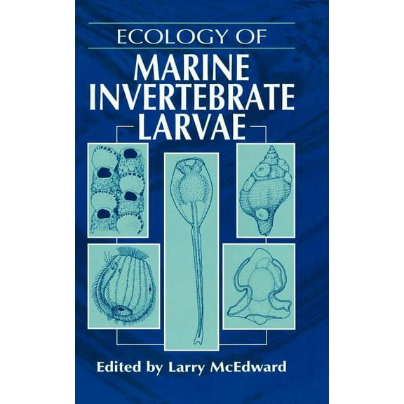 CRC Marine Science Ecology of Marine Invertebrate Larvae, Book 6, (Hardcover)