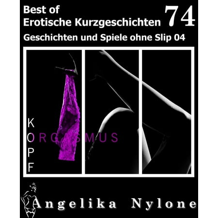Erotische Kurzgeschichten - Best of 74 - eBook