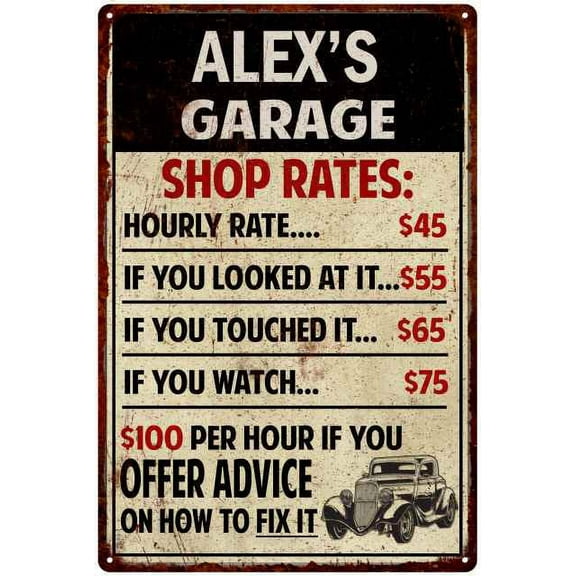ALEX'S Garage Shop Rates Sign Man Cave Decor 8 x 12 High Gloss Metal 208120010159