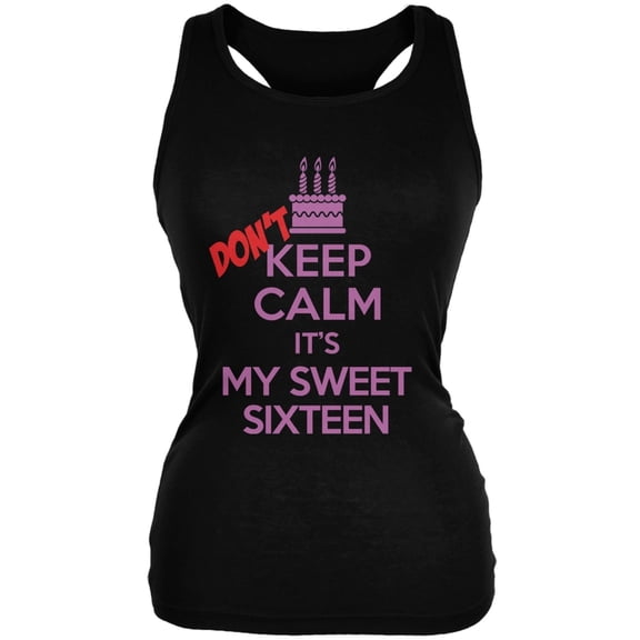 Don't Keep Calm Sweet 16 Black Juniors Soft Tank Top - Medium