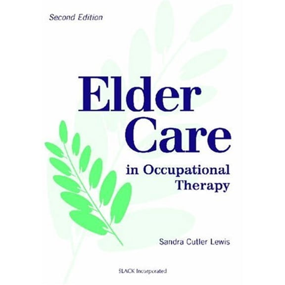 Pre-Owned Elder Care in Occupational Therapy (Hardcover) 1556425279 9781556425271