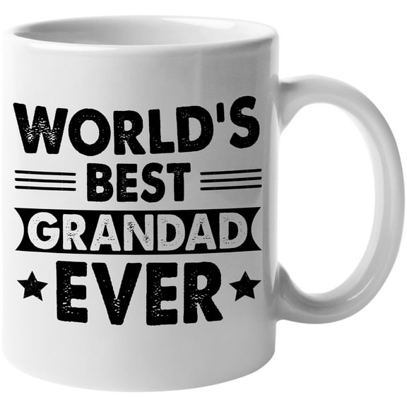 World's Best Grandad Ever, Grandpa's Birthday or Father's Day, White 11oz Ceramic Mug