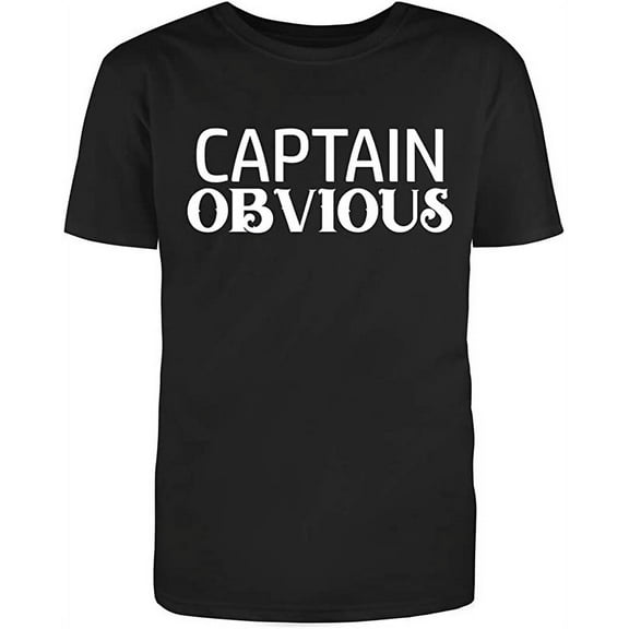 Captain Obvious, Graphic Novelty Ad*** Humor Funny T Shirt Black Small