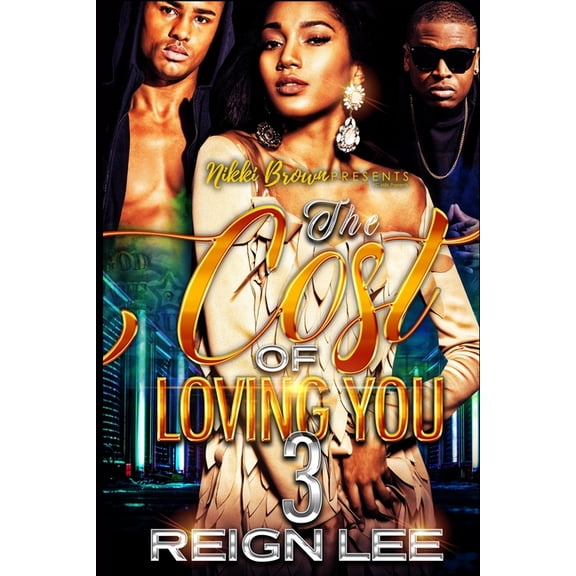 The Cost Of Loving You 3 (Paperback)