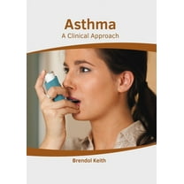 Asthma: A Clinical Approach, (Hardcover)