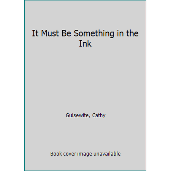 Pre-Owned It Must Be Something In the Ink (Cathy, No 7) (Unknown) 0449214311 9780449214312