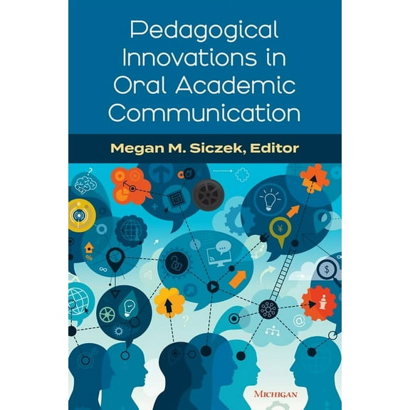 Pedagogical Innovations in Oral Academic Communication, (Paperback)