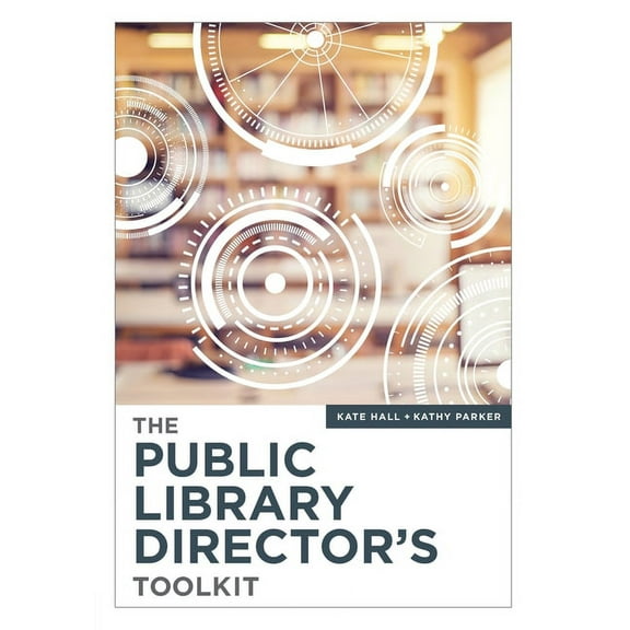 The Public Library Director's Toolkit (Paperback)