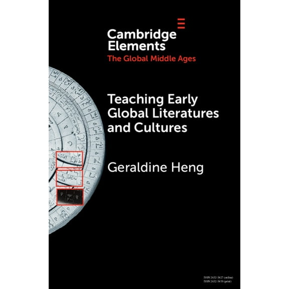 Elements in the Global Middle Ages Teaching Early Global Literatures and Cultures, (Paperback)
