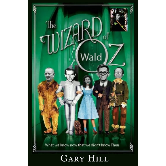 The Wizard of Ozwald: What We Know Now That We Didn't Know Then, (Paperback)