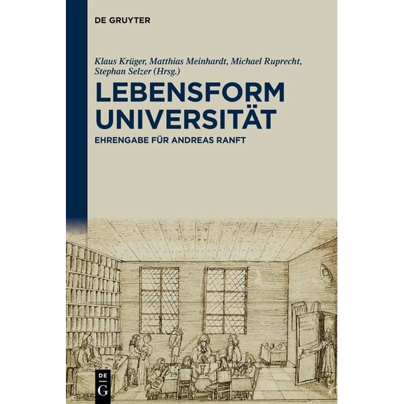 Lebensform Universität: Ehrengabe Für Andreas Ranft, (Hardcover)