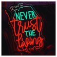 thumbnail image 4 of Letrero De Neón Never Trust The Living, Ideal Para Decoración De Pared Personalizada, Regulable, 33cmx51cm, 4 of 5