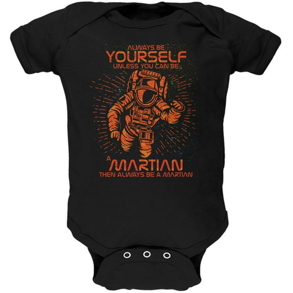 Always be Yourself Unless Martian Soft Baby One Piece Black 18-24 M