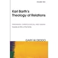 thumbnail image 2 of Karl Barth's Theology of Relations, Volume 2, (Paperback), 2 of 2