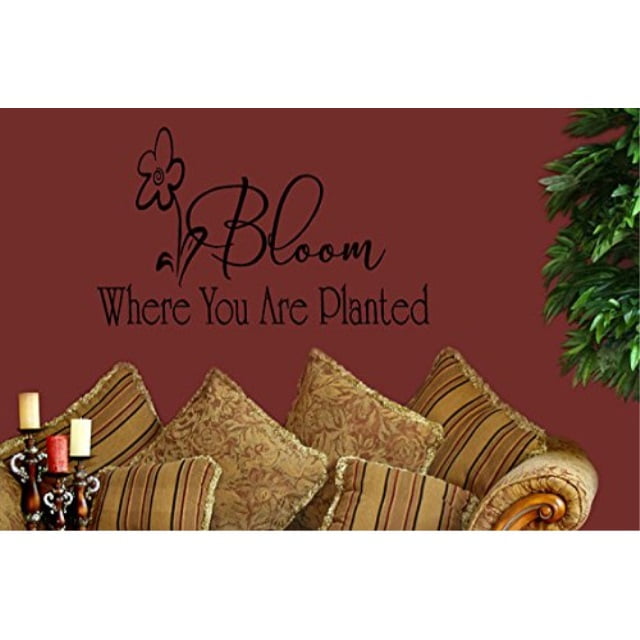 Bloom Where You Are Planted Quote Wall Sticker Quote Decal Wall Art Decor G5821 Walmart Com Walmart Com