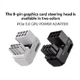 thumbnail image 5 of Adaptador de Alimentación de GPU PCle 3.0 de 8 Pines con Conector de 180 Grados y Ángulo Recto para Gráficos de Escritorio A, 5 of 5