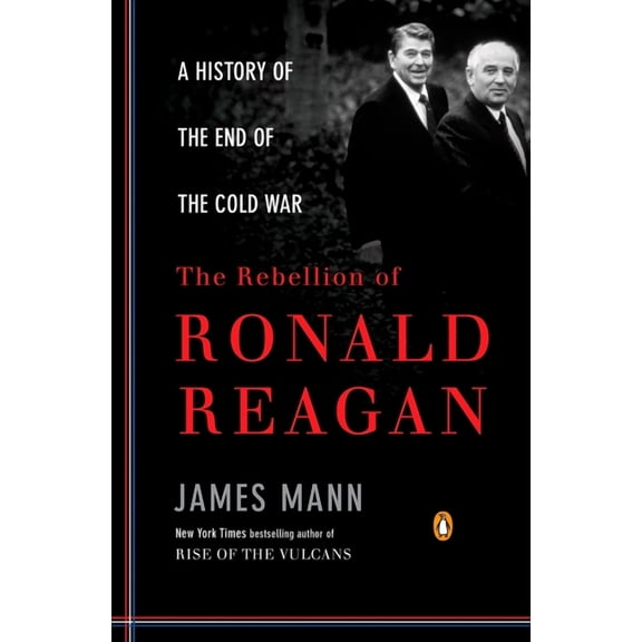 The Rebellion of Ronald Reagan, (Paperback)