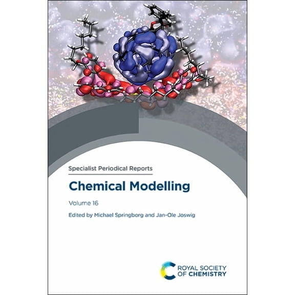 Specialist Periodical Reports - Chemical Chemical Modelling: Volume 16, Book 16, (Hardcover)