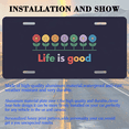 thumbnail image 3 of 1 Pcs 2D Flat License Plate Covers & Frames, Life is good For Decorative Front, Waterproof For Decoration Aluminum License Plate Covers & Frames Cover For Men Women, 12" X 6", 3 of 7