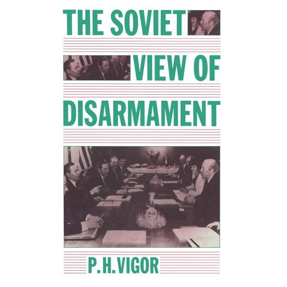 The Soviet View of Disarmament, (Paperback)