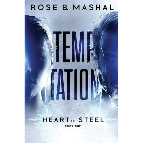 The Heart of Steel Trilogy: Heart of Steel : Temptation (Series #1) (Paperback)