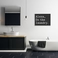 thumbnail image 2 of Stupell Industries Alexa, Do the Laundry Phrase Modern Minimal Typography, 24 x 30, Designed by Lettered and Lined, 2 of 8