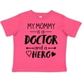 thumbnail image 3 of Inktastic My Mommy is a Doctor and a Hero Boys or Girls Toddler T-Shirt, 3 of 5